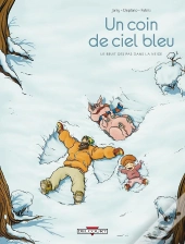 Un Coin De Ciel Bleu Tome 2 ; Le Bruit Des Pas Dans La Neige