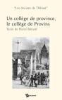 Un Collège De Province ; Le Collège De Provins - Preview