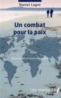 Un Combat Pour La Paix - Recit - Nouvelle Edition Revue Et Augmentee - Preview