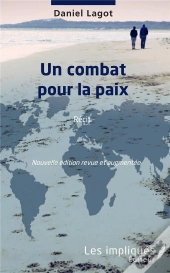 Un Combat Pour La Paix - Recit - Nouvelle Edition Revue Et Augmentee