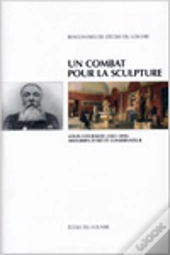 Un Combat Pour La Sculpture ; Louis Courajod (1841-1896), Historien