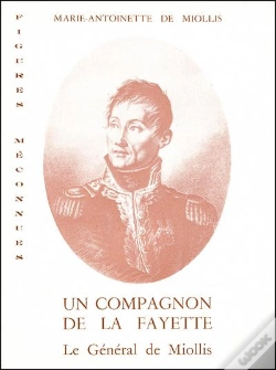 Capa do artigo Un Compagnon De La Fayette Le General De Miollis