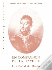 Un Compagnon De La Fayette Le General De Miollis