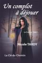Un Complot À Déjouer : Les Freycenet Tome 3 - Preview