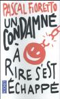 Un Condamne A Rire S'Est Echappe - Preview
