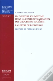 Capa do artigo Un Confort Sous-Estime Dans La Contractualisation Des Groupes De Societes ; La Lettre Du Patronage