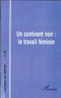 Un Continent Noir ; Le Travail Féminin - Preview
