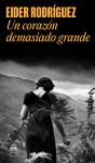 Un Corazón Demasiado Grande - Preview