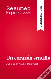 Un Corazón Sencillo : De Gustave Flaubert