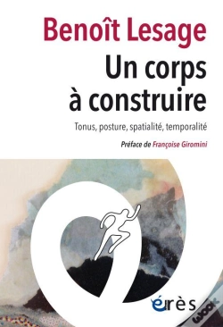 Capa do artigo Un Corps À Construire ; Tonus, Posture, Spatialité, Temporalité
