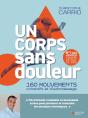 Un Corps Sans Douleur : 160 Mouvements Correctifs Et D'Automassage - Preview