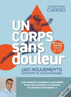 Capa do artigo Un Corps Sans Douleur : 160 Mouvements Correctifs Et D'Automassage