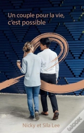 Un Couple Pour La Vie, C'Est Possible