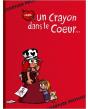 Un Crayon Dans Le Coeur... - Preview