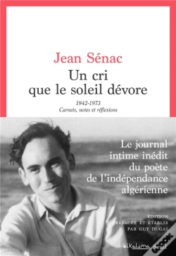 Capa do artigo Un Cri Que Le Soleil Dévore : 1942-1973, Carnets, Notes Et Réflexions