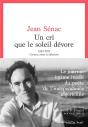 Un Cri Que Le Soleil Dévore : 1942-1973, Carnets, Notes Et Réflexions - Preview