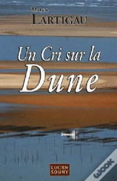 Un Cri Sur La Dune
