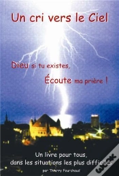 Capa do artigo Un Cri Vers Le Ciel ; Dieu, Si Tu Existes Écoute Ma Prière !