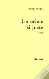 Un Crime Si Juste