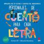 Un Cuento Para Cada Letra. Personajes De Cuento - Preview