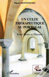 Capa do artigo Un Culte Thérapeutique Au Portugal ; Entre Moise Et Pharaon