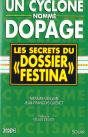 Un Cyclone Nomme Dopage : Les Secrets Du Dossier Festina - Preview