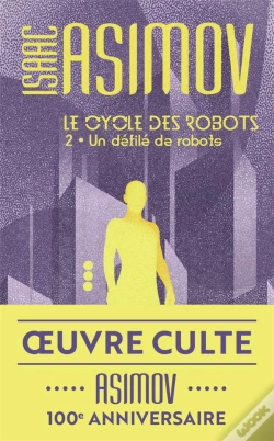 Capa do artigo Un Defile De Robots - Le Cycle Des Robots