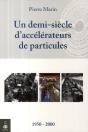 Un Demi-Siècle D'Accélérateurs De Particules - Preview