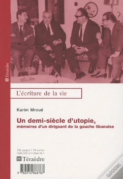 Capa do artigo Un Demi-Siècle D'Utopie, Mémoires D'Un Dirigeant De La Gauche Libanaise