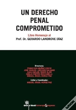 Capa do artigo Un Derecho Penal Comprometido . Libro Homenaje Al Profesor Dr. Gerardo Landrove Díaz