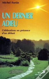 Un Dernier Adieu ; Célébrations En Présence D'Un Défunt