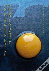 Un Dernier Haïku Pour La Route