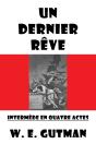 Un Dernier Reve: Intermede En Quatre Actes - Preview