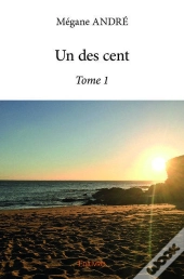 Un Des Cent - Tome 1