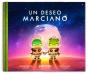 Un Deseo Marciano - Preview