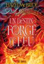 Un Destin Forgé Dans Le Feu - Tome 01 Les Liens D'Erisocia (Broché) - Preview