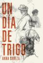 Un Día De Trigo - Preview