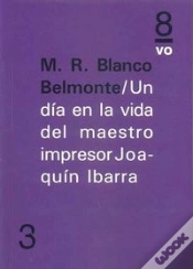 Capa do artigo Un Día En La Vida Del Maestro Impresor Joaquín Ibarra