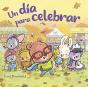 Un Dia Para Celebrar - Preview