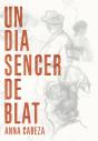 Un Dia Sencer De Blat - Preview