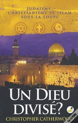 Capa do artigo Un Dieu Divisé ? Judaïsme, Christianisme Et Islam Sous La Loupe