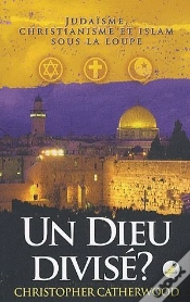 Capa do artigo Un Dieu Divisé ? Judaïsme, Christianisme Et Islam Sous La Loupe