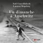 Un Dimanche À Auschwitz - Preview