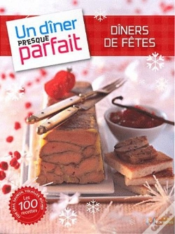 Capa do artigo Un Diner Presque Parfait Special Fetes
