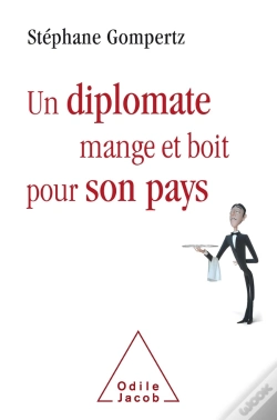 Capa do artigo Un Diplomate Boit Et Mange Pour Son Pays