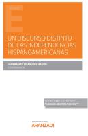 Un Discurso Distinto De Las Independencias Hispanoamericanas (Papel E-Book)