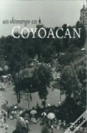 Capa do artigo Un Domingo En Coyoacan (Fotografias) 