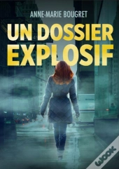 Un Dossier Explosif