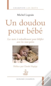 Capa do artigo Un Doudou Pour Bébé ; Les Mots À Redoublement Pour Bêtifier Avec Les Tout-Petits