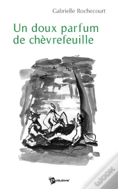 Un Doux Parfum De Chèvrefeuille